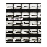 AUTHENTIC WAVE: SURF PHOTOGRAPHY BY TATSUO TAKEI