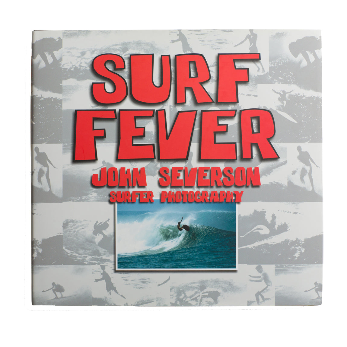 SURF FEVER: JOHN SEVERSON