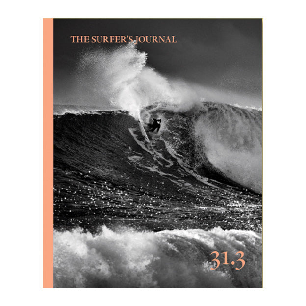 THE SURFER'S JOURNAL - ISSUE 31.3