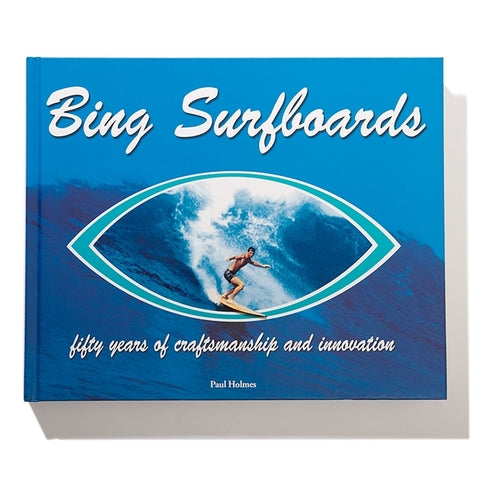BING SURFBOARDS 50 YEARS ART BOOK/ ビングサーフボード　５０周年記念カラー写真集 4 Under $50 - Bing Surfboards